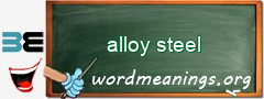 WordMeaning blackboard for alloy steel